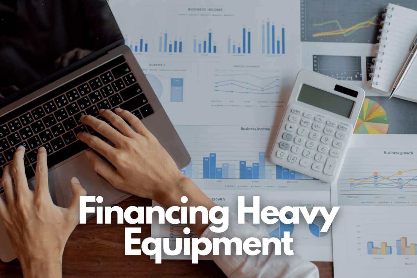 How to Get Heavy Equipment Financing