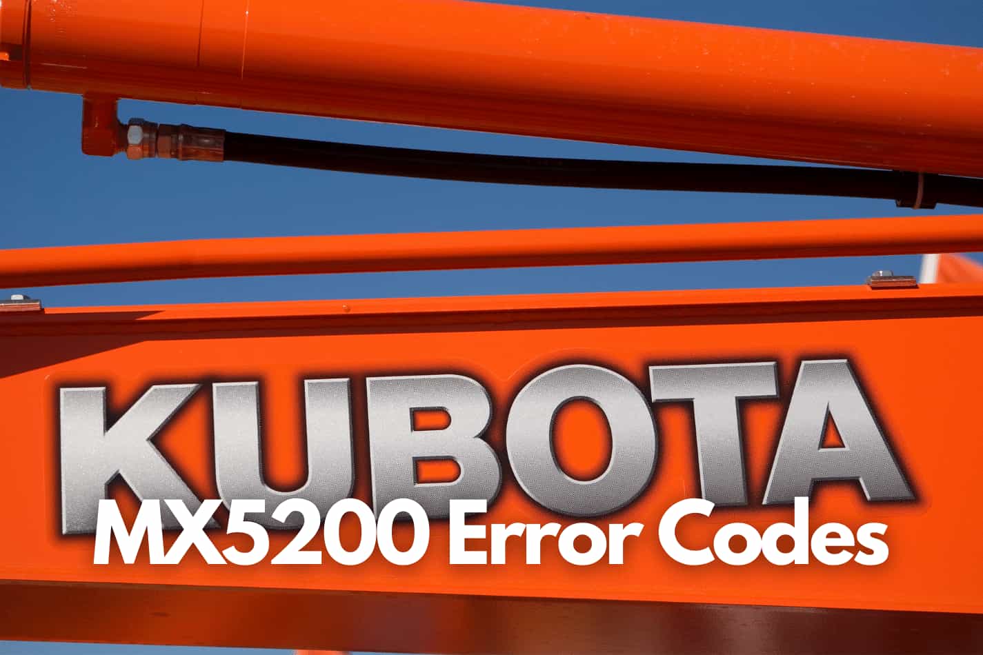 How to Fix Kubota MX5200 Error Codes